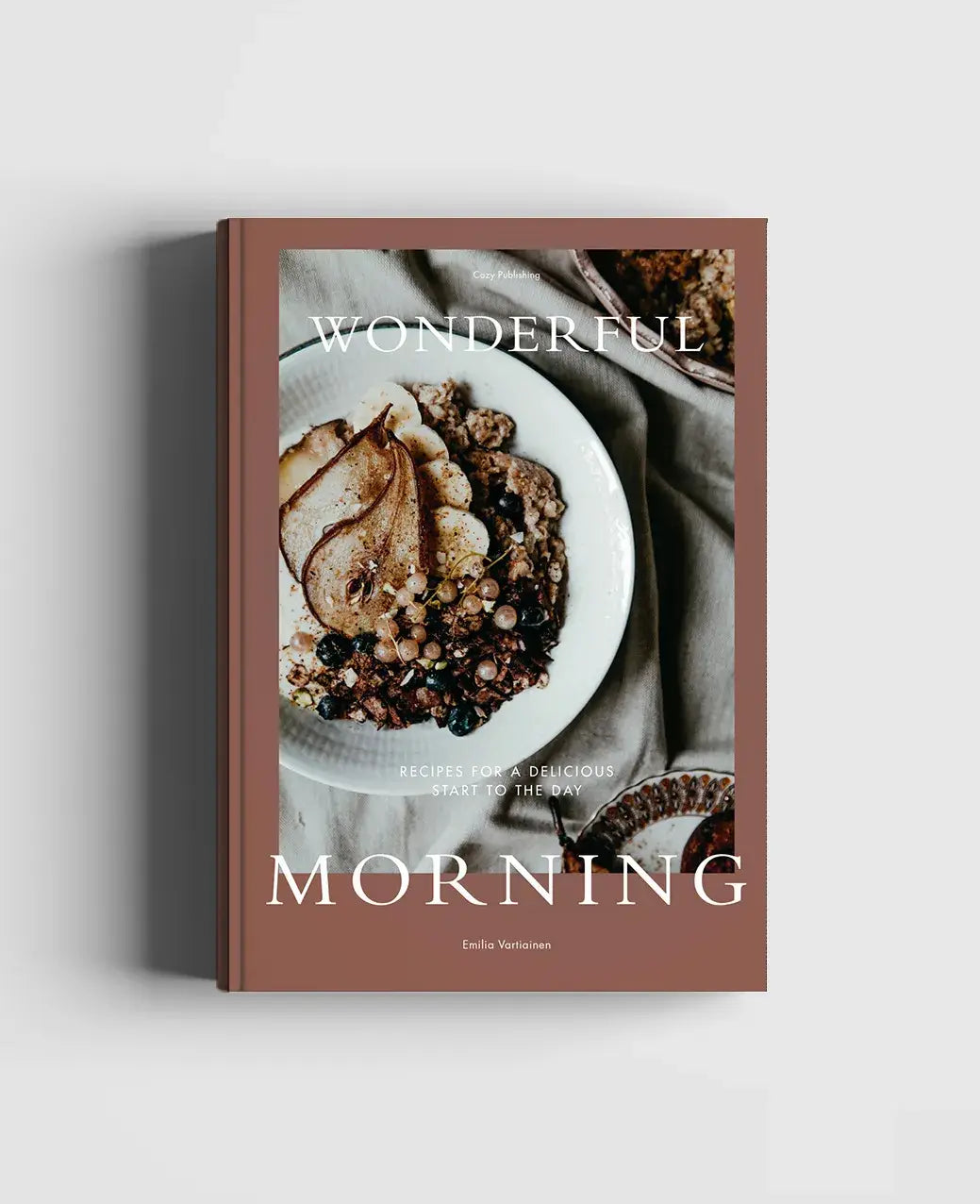 Cozy Publishing Book Wonderful Morning – Breakfast & Brunch Cookbook with 80 Energising Recipes